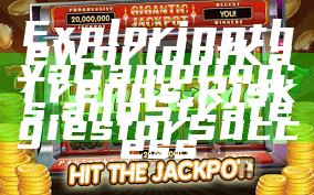 Exploring the World of Kaya Gambling: Trends, Risks, and Strategies for Success